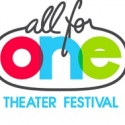 All For One Announces  10- Day Theatre Festival, 11/11 - 20 Video