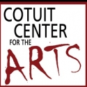 Cotuit Center for the Arts Announces Upcoming Shows, Classes, & Exhibits