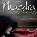 McCarter Theatre Premieres PHAEDRA BACKWARDS, 10/18 Video