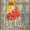 West Coast Premiere of Daisy Foote's BHUTAN Set for 10/16 Video
