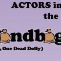 ACTORS Inc. to Present SANDBAG, STAGE LEFT (OR, ONE DEAD DOLLY), 11/18-20 Video