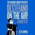 The Wilbury Group Announces World Premiere of DESTEFANO ON THE AIR Video