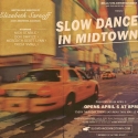 SLOW DANCE IN MIDTOWN Opens 4/6 at Whitefire Theatre Video
