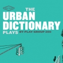 Ars Nova Presents THE URBAN DICTIONARY PLAYS, 2/1-11 Video