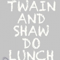 TWAIN AND SHAW DO LUNCH World Premiere At New Theatre Video