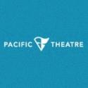 Pacific Theatre's 2012-13 Season to Include SIDE SHOW, THE SPITFIRE GRILL and More Video