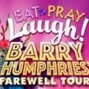 EAT PRAY LAUGH Barry Humphries Farewell Tour Visits Melbourne 