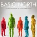 Southern Theater to Present BASIC NORTH Thru 7/8 Video