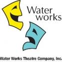 Water Works Theatre Company Announces 2012 Production Casts Video