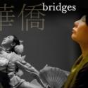 BWW Reviews: BRIDGES - An Exploration of Chinese Culture Through interpretive Dance Video