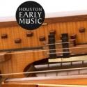 Houston Early Music Announces 2012-13 Season