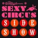 George Square to Host Chaz Royal’s SEXY CIRCUS SIDESHOW, 8/1-23