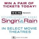 Win Tickets to the 60th Anniversary Event of SINGIN' IN THE RAIN; Plays Select Movie  Video