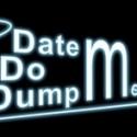 DATE ME, DO ME, DUMP ME Premieres at the Rex Theater Tonight, 8/2 Video