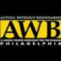 Acting Without Boundaries to Bring AWB GOES BROADWAY to Philadelphia, 7/22