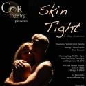 Cor Theatre Presents Inaugural Production SKIN TIGHT, Now thru 9/25 Video