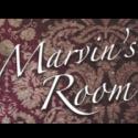 Circle Theatre Presents MARVIN'S ROOM, Now thru 9/30 Video