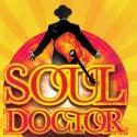 SOUL DOCTOR Musical Begins Performances Tonight, 7/30 Video