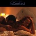 INCONTACT To Hold NYC Preview Screening, 6/27