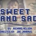 Profiles Theatre Presents SWEET AND SAD, 8/17-10/7 Video