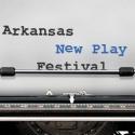 THE SPIRITUALIST, THE FOOTBALL PROJECT & More Set for Arkansas New Play Festival 2012