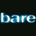 BARE Announces Off Broadway Engagement at New World Stages; Arima, Wall and Werle on  Video