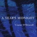 Ciaran O'Driscoll Presents Debut Novel A YEAR'S MIDNIGHT at Redroaster Coffee House, 5/22