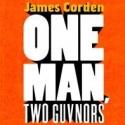 ONE MAN, TWO GUVNORS' Richard Bean, Nicholas Hytner and James Corden Make TV…