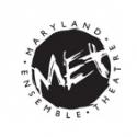Maryland Ensemble Theatre Holds Auditions for MET-X Series and More, Beg. 5/14 Video