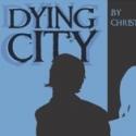 Capital Stage Closes Season 7 with DYING CITY, 7/21-8/12 Video