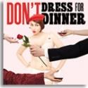 From the Artistic Director: Don't Dress for Dinner