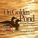 Gallery Theater Presents ON GOLDEN POND, 3/30-4/14