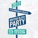 Playwrights Realm Celebrates Fifth Birthday with WRITERS BLOCK PARTY, 4/17 Video