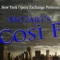 NY Opera Exchange Presents COSI FAN TUTTE, 4/26