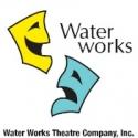 Water Works Theatre Company Announces 2012 Schedule Video