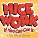 NICE WORK IF YOU CAN GET IT Cast Album in the Works!
