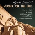 Different Stages Presents MURDER ON THE NILE, 4/13-5/5