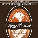 The 68 Cent Crew Theatre Company Presents HOME BREWED Thru 4/27 Video
