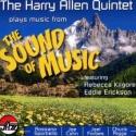 The Harry Allen Quintet to Play Selections from THE SOUND OF MUSIC at Feinstein's Ton Video