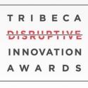 Tribeca Disruptive Innovation Awards Set for 4/27 Video