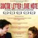 HeadShotInstantKill Productions Presents SUICIDE LETTER LOVE NOTE, April 24 Video
