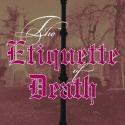 THE ETIQUETTE OF DEATH Begins Previews 6/14 at La MaMa Video