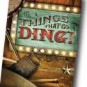 Skylight Music Theatre to Present THINGS THAT GO DING, 4/27-5/6 Video