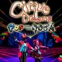 Cirque Dreams' POP GOES THE ROCK Debuts at Boise's Morrison Center, 5/4