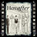 HEREAFTER Musical to Make Off-Broadway Debut, 4/24