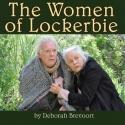 Theatricum Botanicum Presents THE WOMEN OF LOCKERBIE, 6/30-9/29 Video