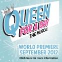 QUEEN FOR A DAY to Premiere at Richmond Hill Centre, 9/26-10/7 Video