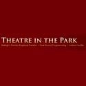 Theatre In The Park Announces 2012-2013 Season: NEXT TO NORMAL, TO KILL A MOCKINGBIRD Video