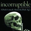 BWW Reviews: Sanctified Skullduggery - INCORRUPTIBLE at UMBC Interview