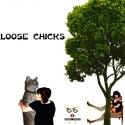 The Lincoln Loft Presents LOOSE CHICKS 4/25 Video